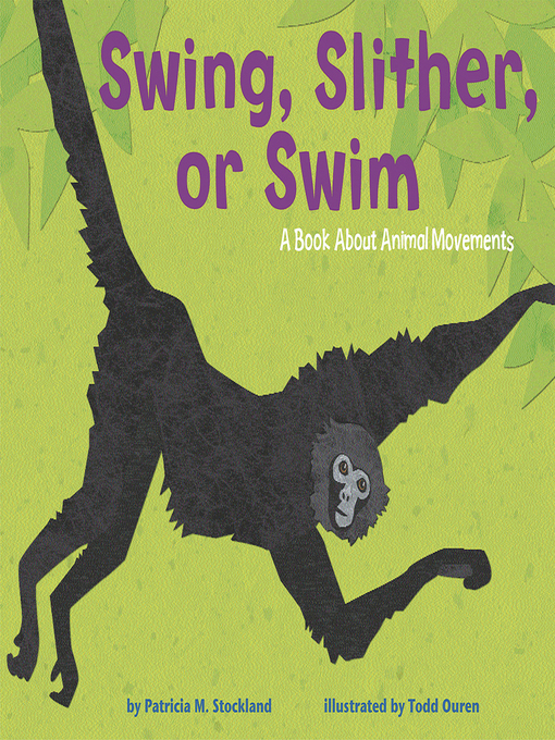 Title details for Swing, Slither, or Swim by Todd Ouren - Available